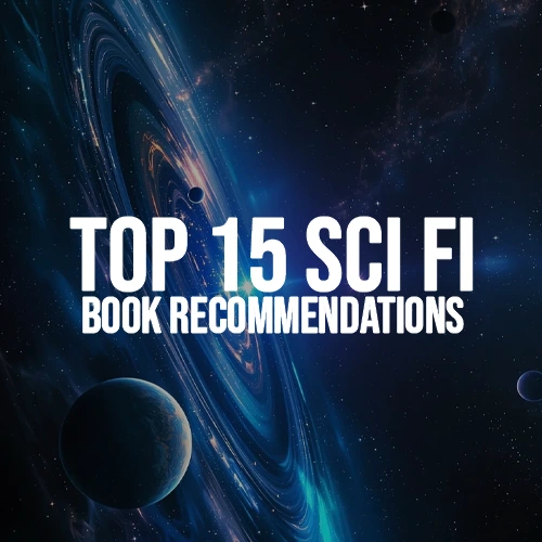 Top 15 Sci Fi Book Recommendations for 2026